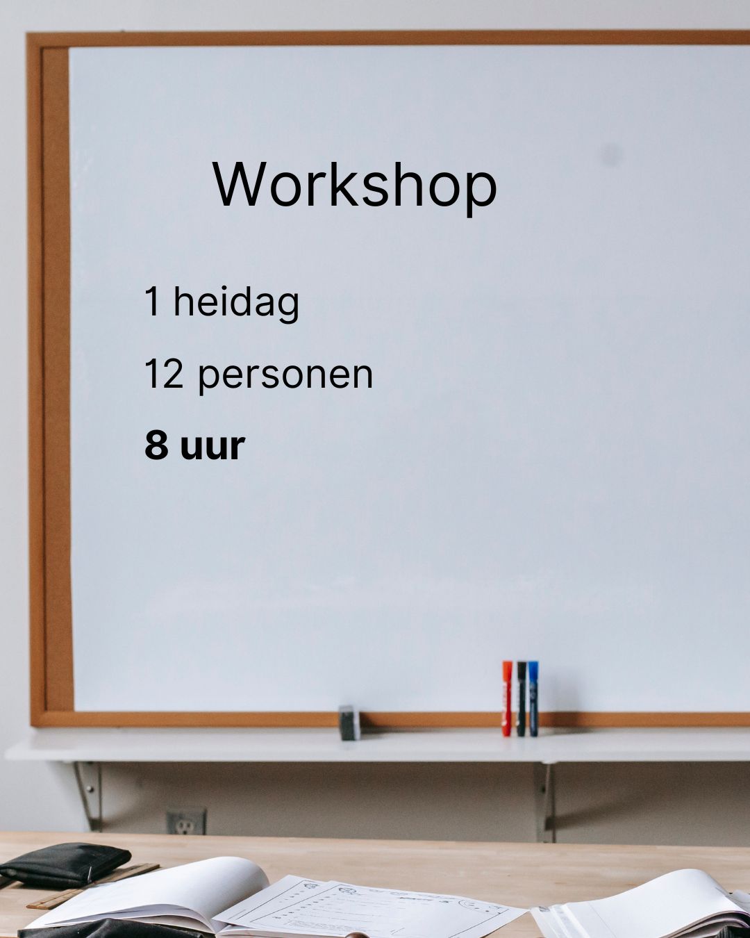 1 workshop (8 uur)